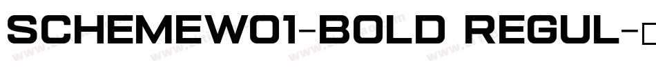 SchemeW01-Bold Regul字体转换